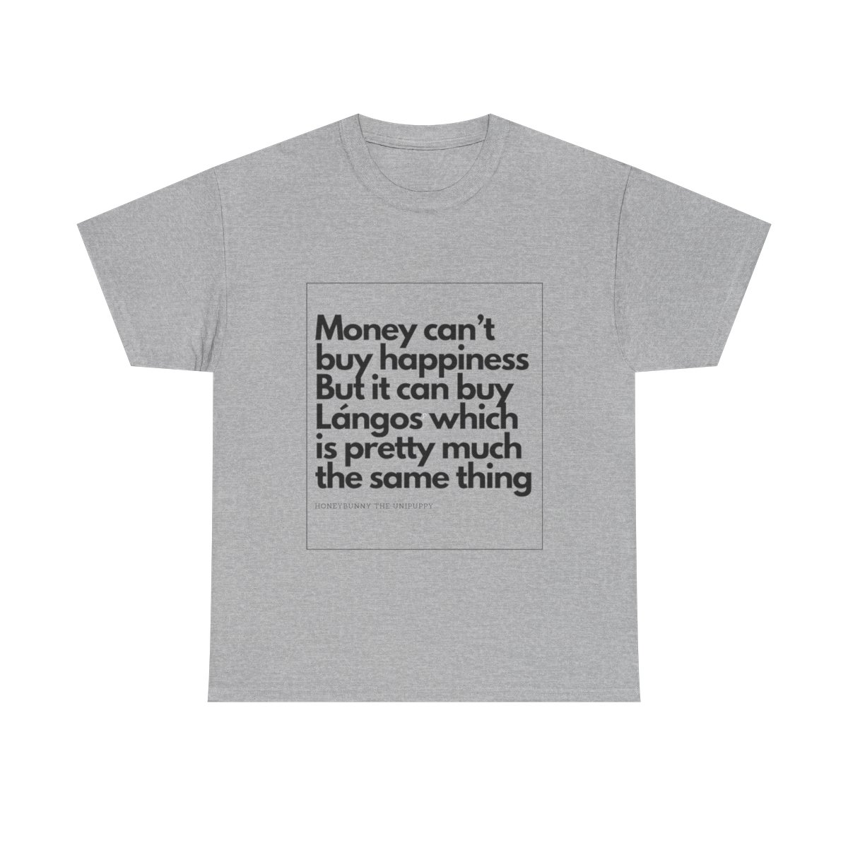 Money can buy Langos - Unisex Heavy Cotton Tee - Image 82