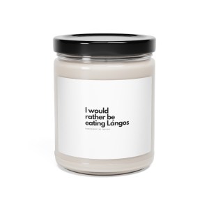 I would rather be eating Lángos - Scented Soy Candle, 9oz